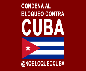 Condena al bloqueo contra Cuba